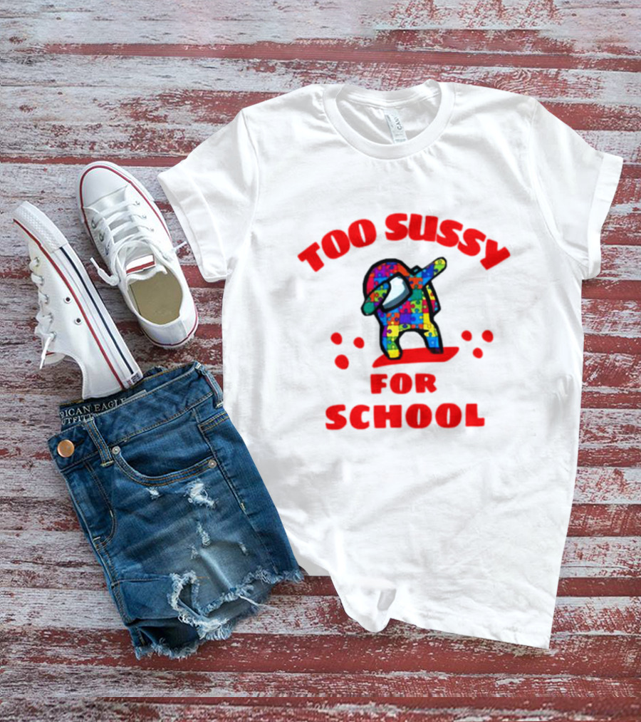 Too Sussy For School Among Us Dab Puzzle T-Shirt