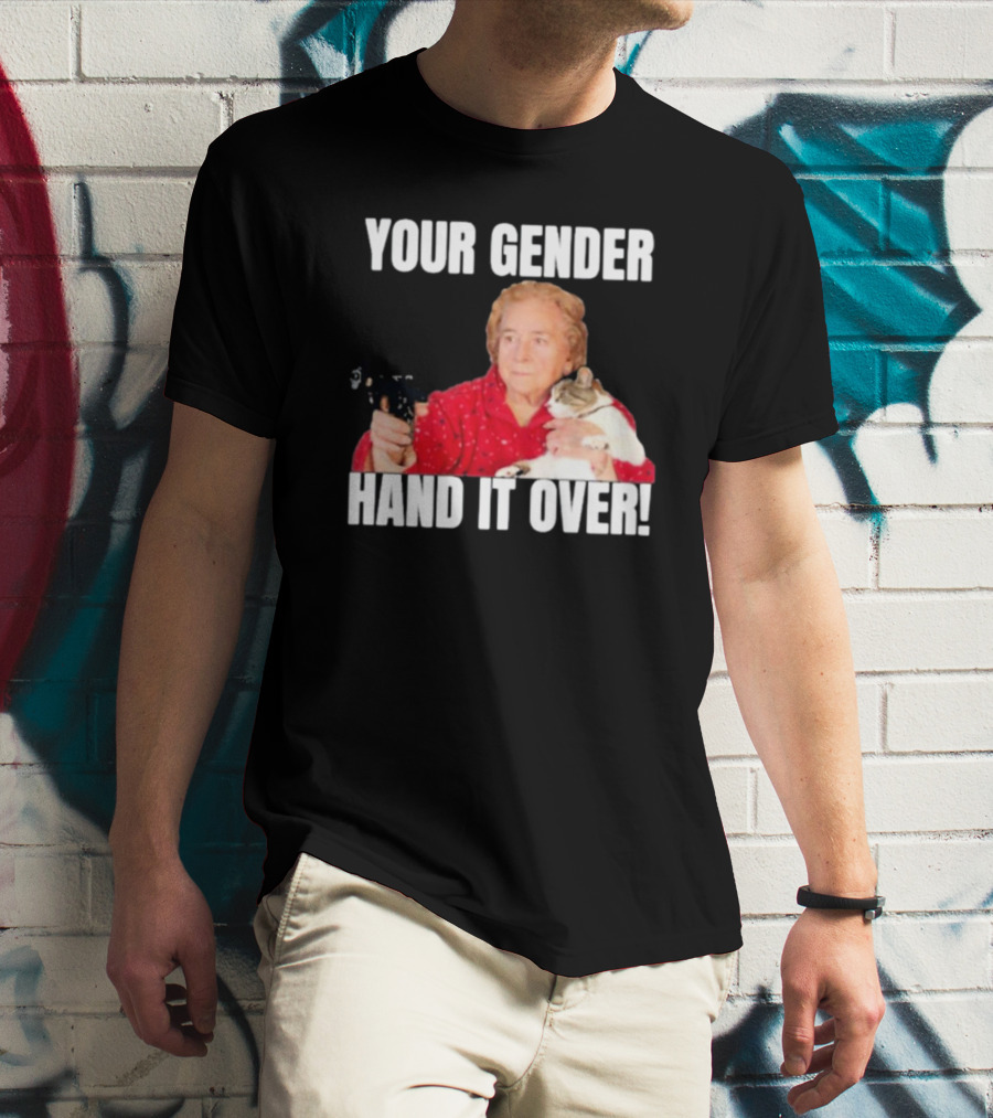 Your Gender Hand It Over Funny Meme With Cat And Person Holding Object T-Shirt