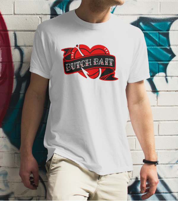 Butch Bait Heart With Fishing Hook Banner T-Shirt