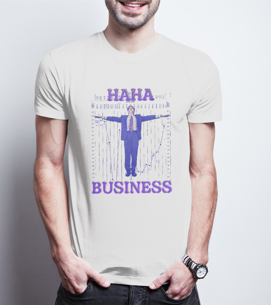 Haha Business Iconic Pose T-Shirt