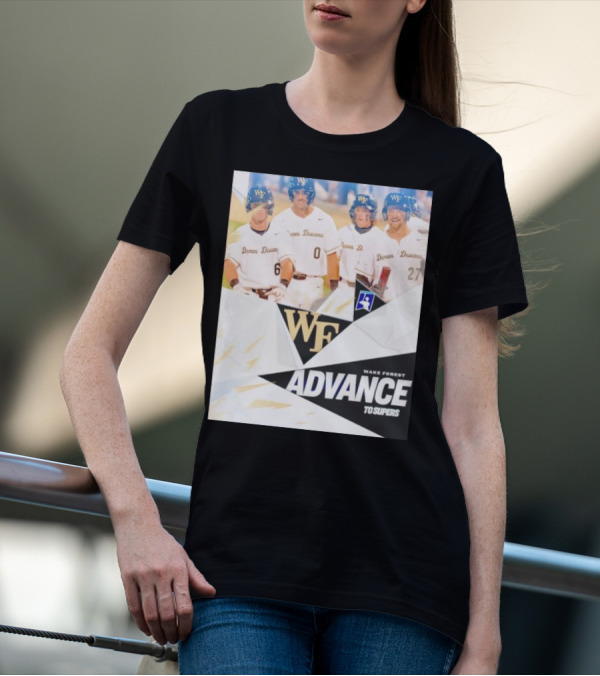 NCAA Baseball Wake Forest Demon Deacons Advance To Supers T-Shirt