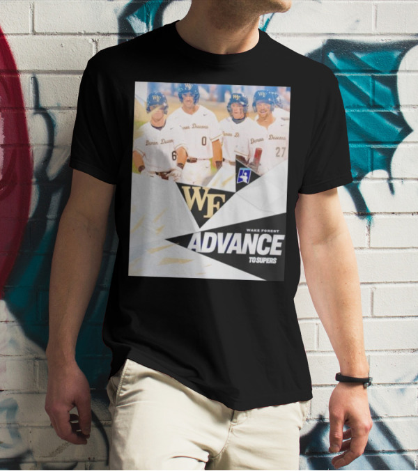 NCAA Baseball Wake Forest Demon Deacons Advance To Supers T-Shirt