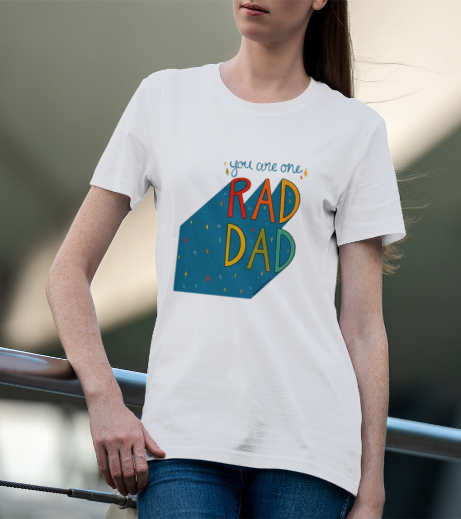 You Are One Rad Dad Father's Day T-Shirt