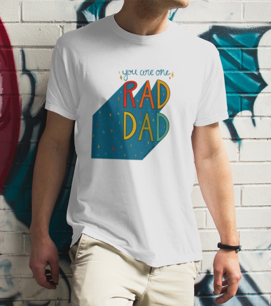 You Are One Rad Dad Father's Day T-Shirt
