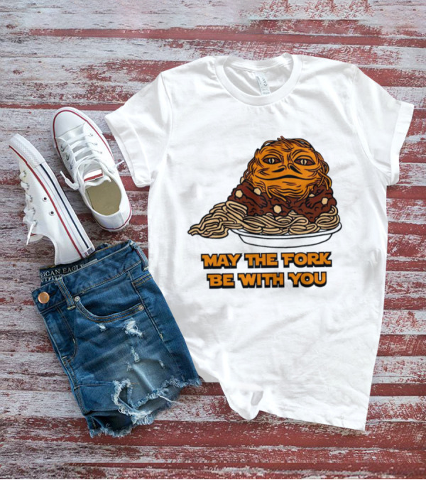 May The Fork Be With You Chili The Hutt Noodles T-Shirt