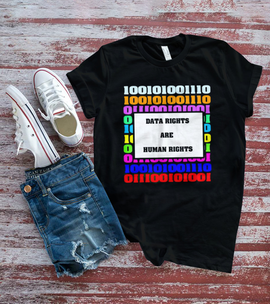 Binary Data Rights Are Human Rights Multicolor T-Shirt