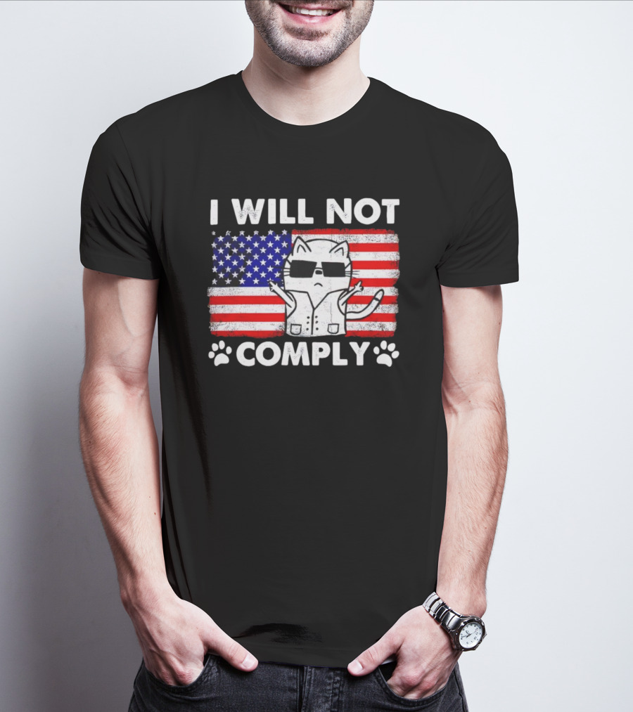 I Will Not Comply Cat With American Flag And Sunglasses T-Shirt