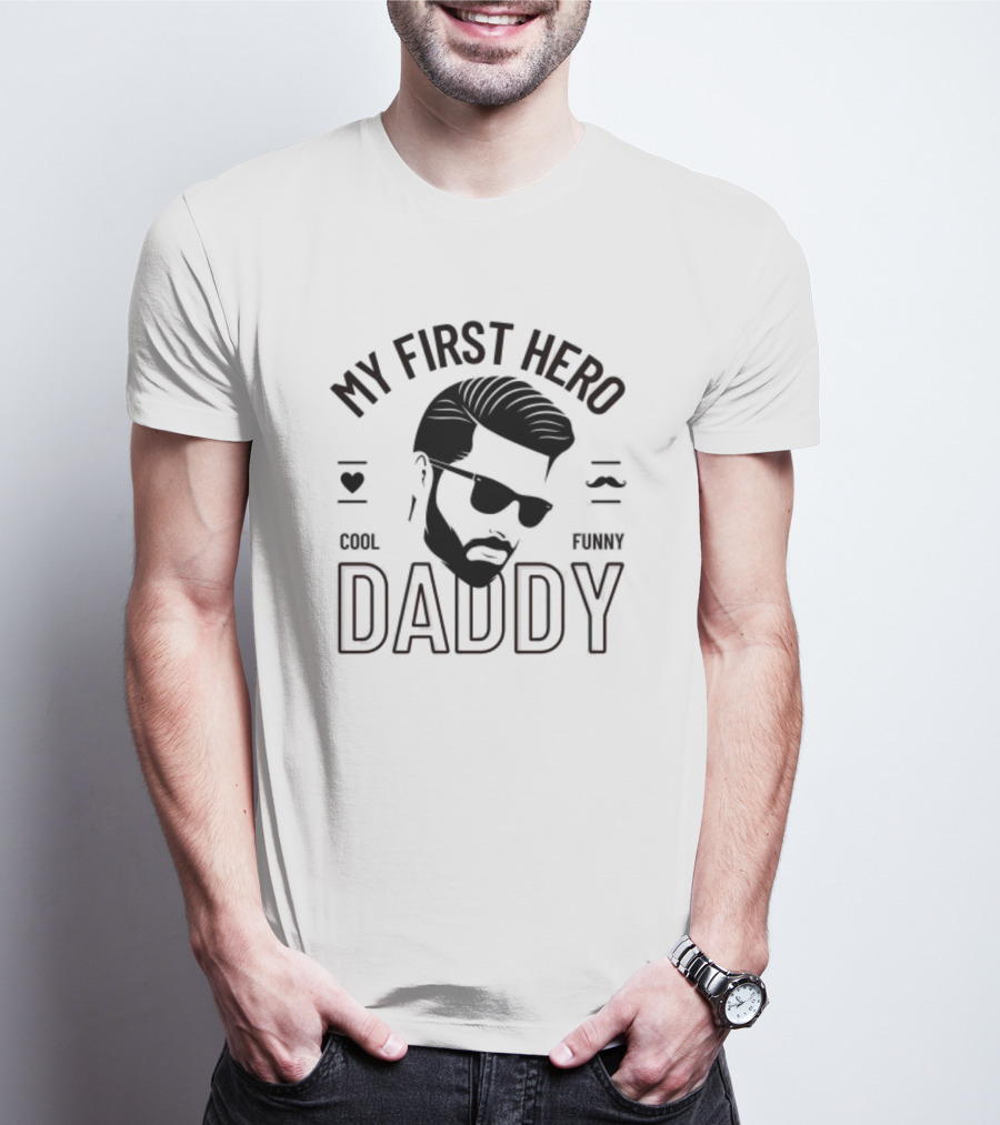 My First Hero Daddy Cool Funny T-Shirt