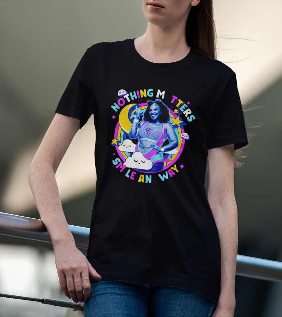 Willow Nightingale Nothing Matters Smile Anyway Colorful Moon Clouds Stars T-Shirt