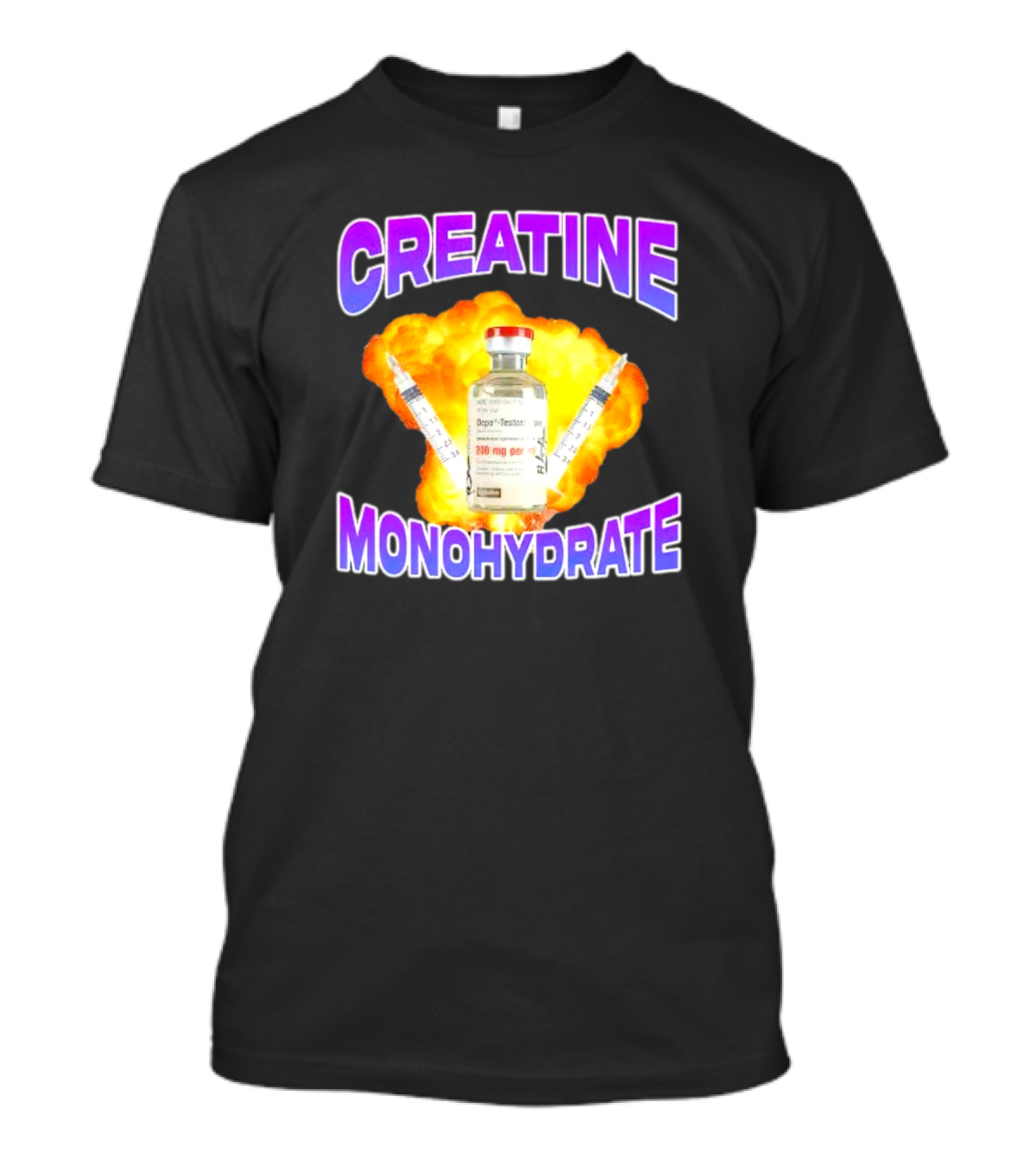 CREATINE MONOHYDRATE Depot-Testosterone 200 Mg Injection Explosion Background T-Shirt