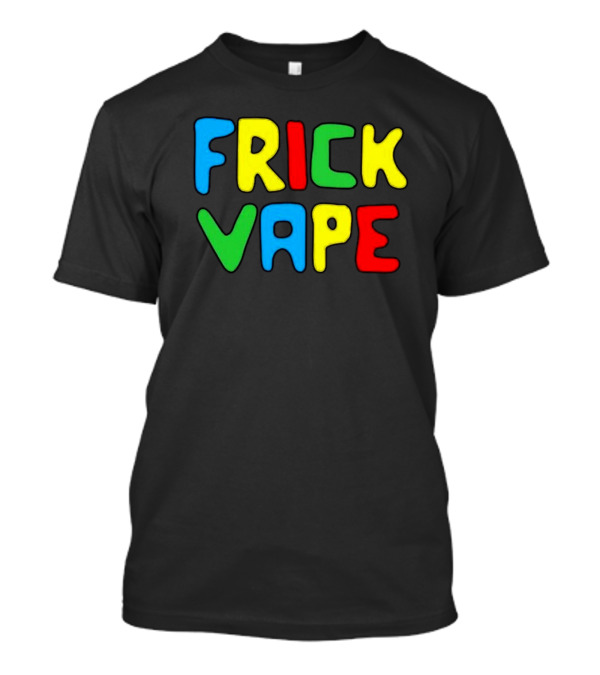FRICK VAPE Playful T-Shirt