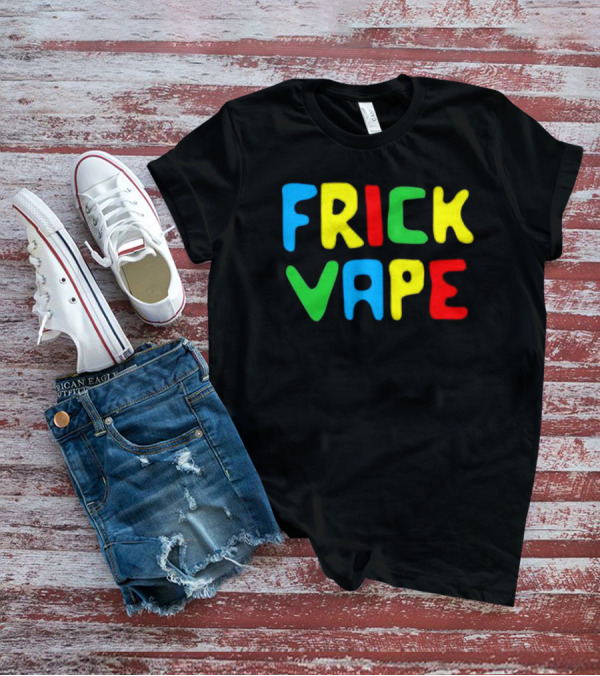 FRICK VAPE Playful T-Shirt