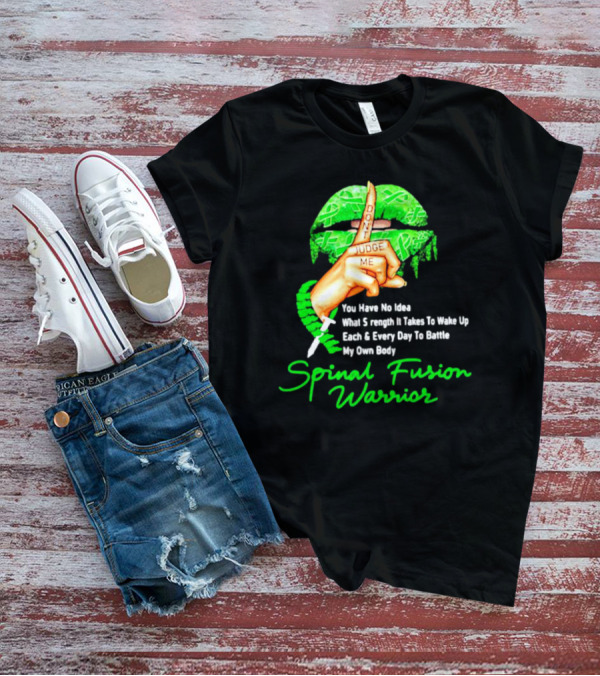 Lips Finger Don't Judge Me Spinal Fusion Warrior Strength Battle My Own Body T-Shirt