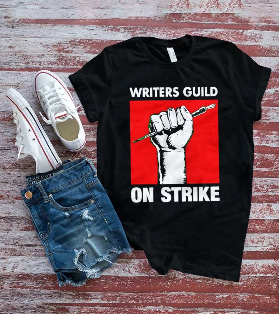 Writers Guild On Strike Raised Fist Pencil T-Shirt