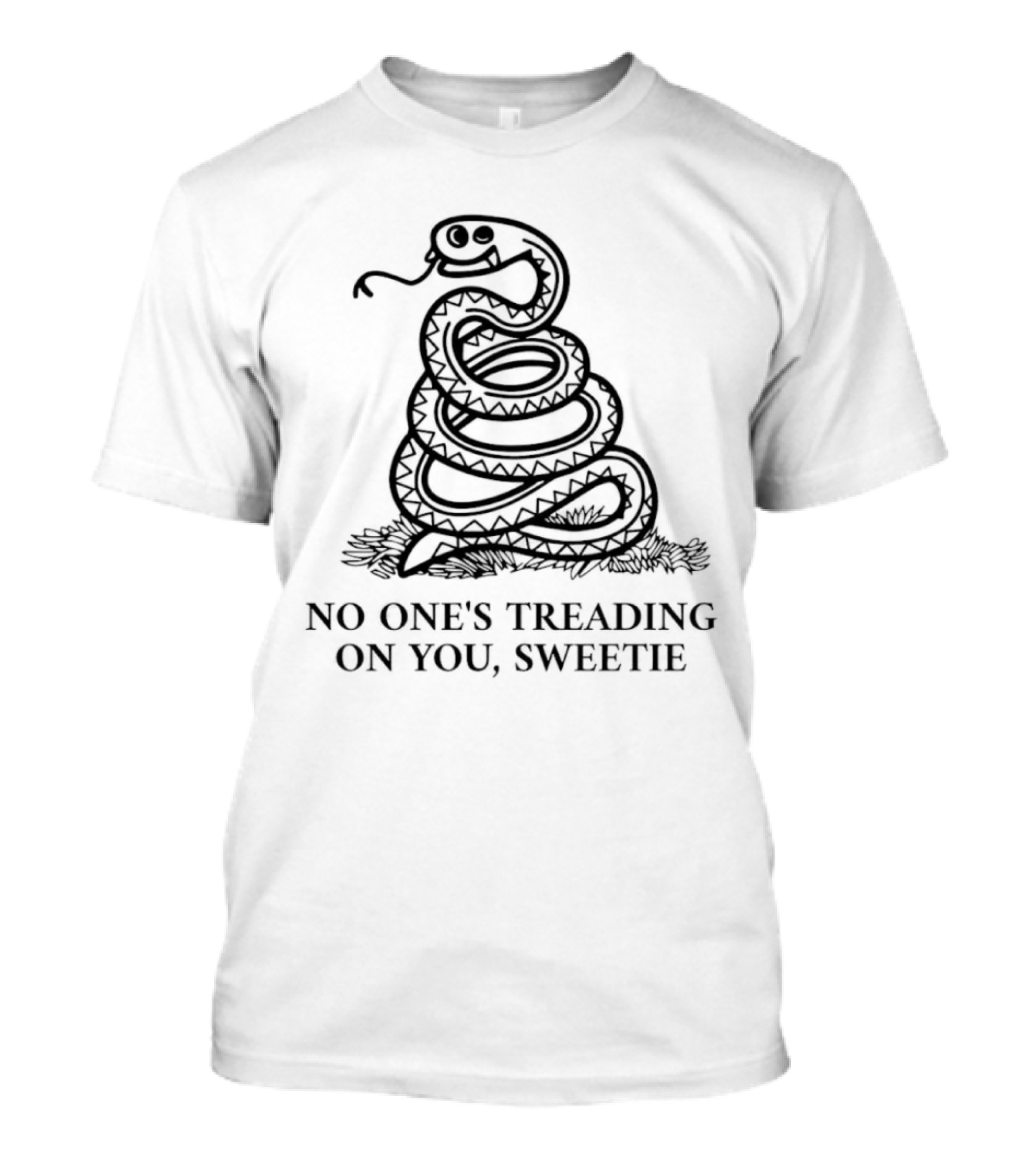 No One's Treading On You Sweetie Snake T-Shirt