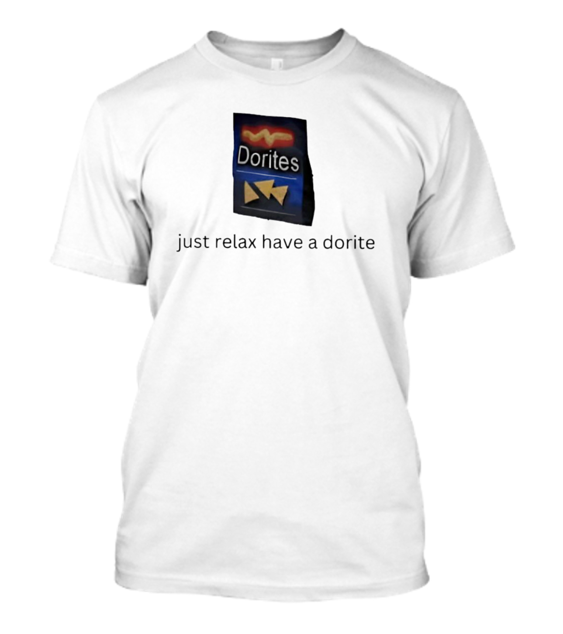 Dorites Packet Just Relax Have A Dorite Triangles T-Shirt