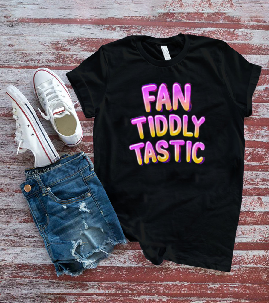 Fan Tiddly Tastic Colorful Gradient Text T-Shirt