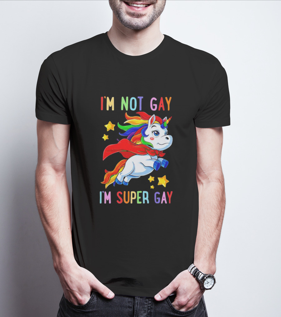 I'm Not Gay I'm Super Gay Unicorn Rainbow Cape And Stars T-Shirt