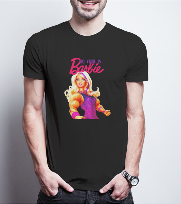 BO YBUIP IN Barbie T-Shirt