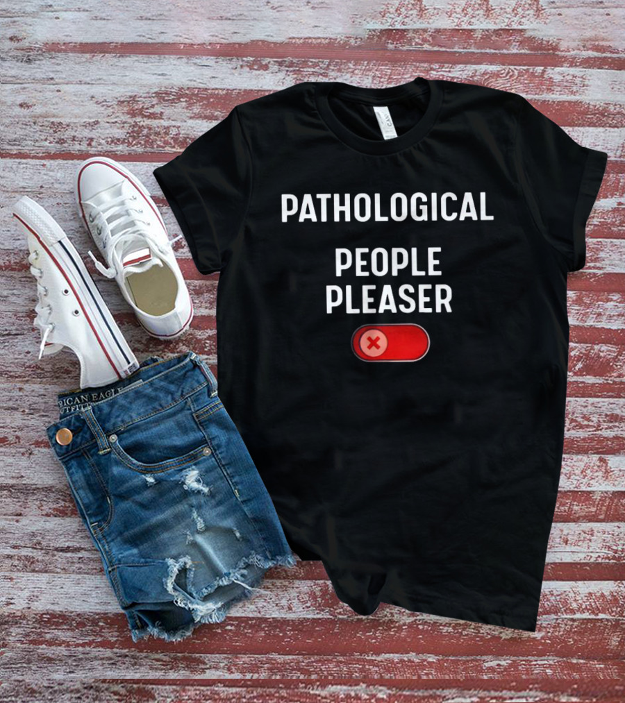 Pathological People Pleaser Red Button T-Shirt