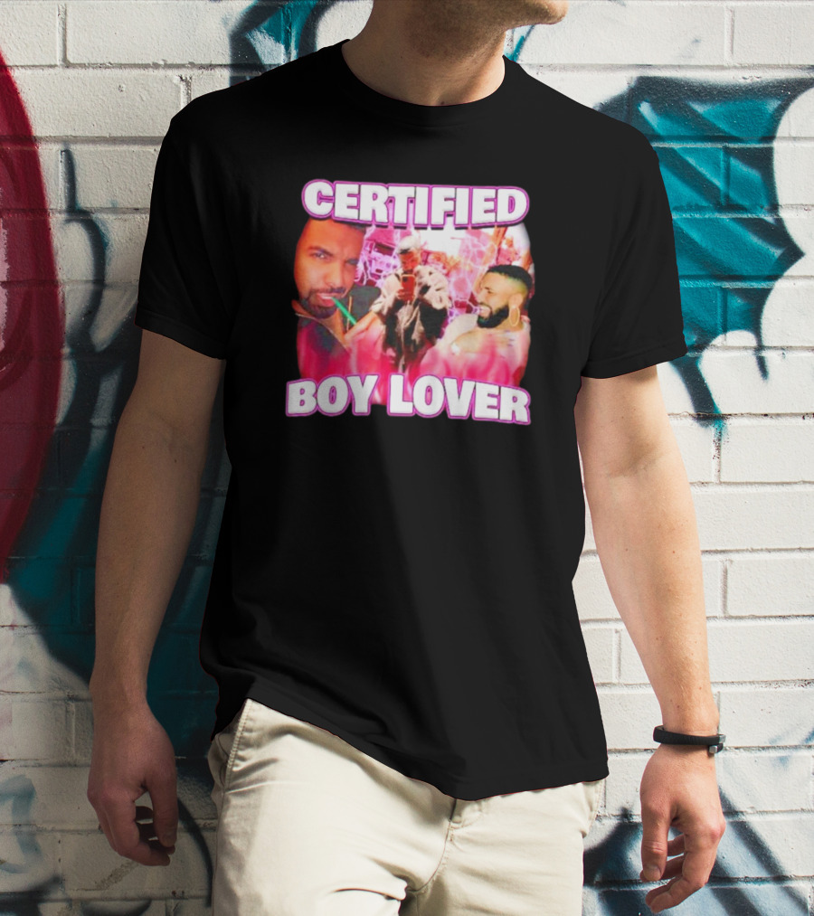Drake Certified Boy Lover Rap T-Shirt