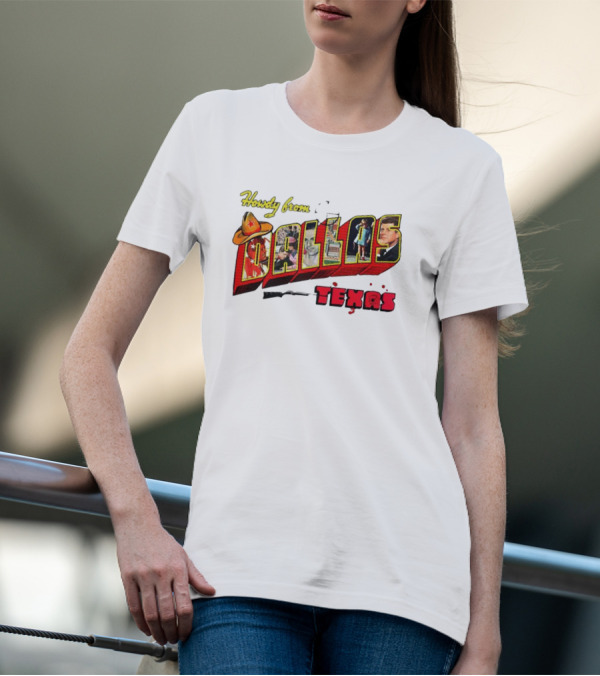 Howdy From Dallas Texas Icons Cowboy Hat Kennedy Skyline Cowboy Rifle T-Shirt