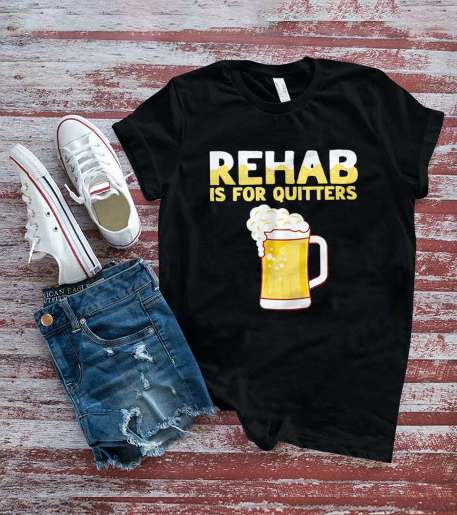 REHAB IS FOR QUITTERS Beer Mug Bubbles T-Shirt