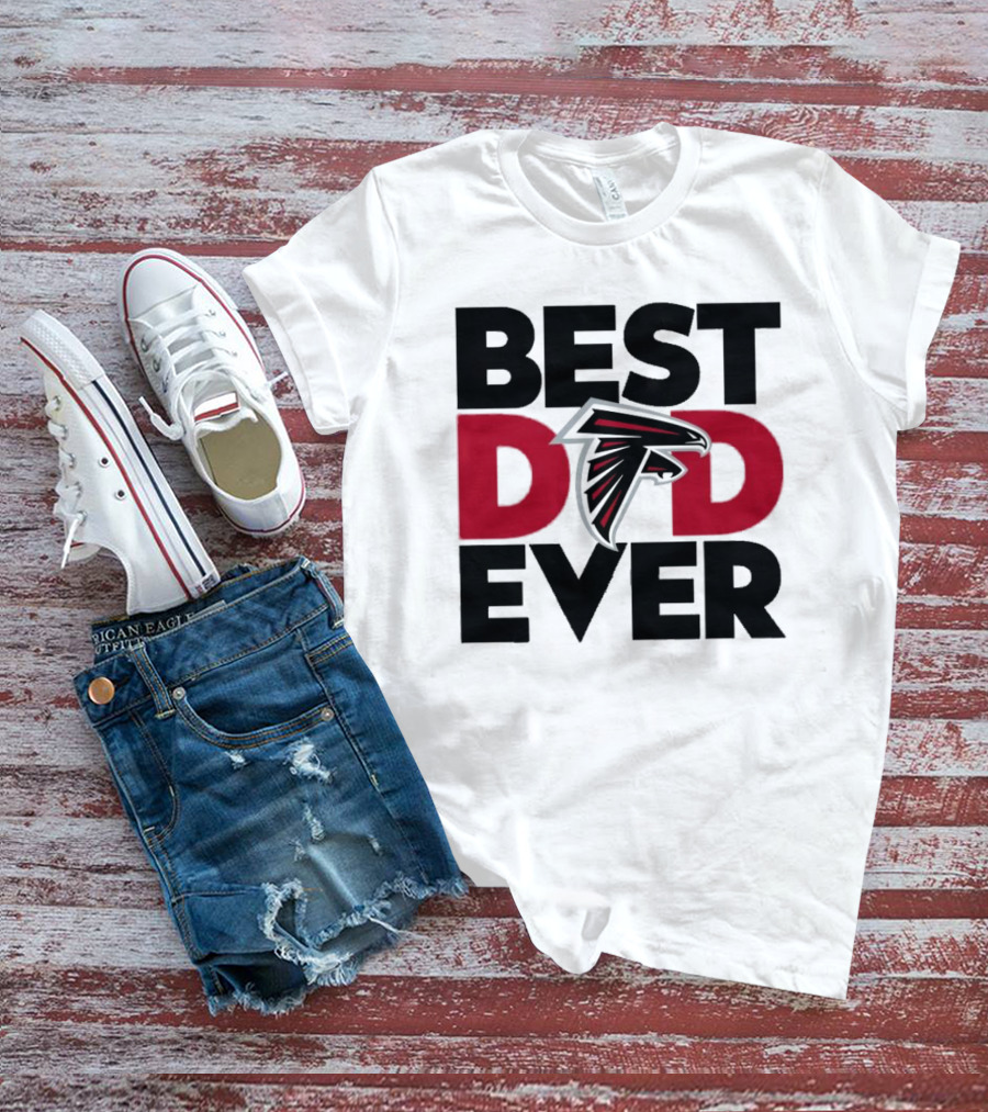Best Dad Ever Atlanta Falcons Fan Gift Idea T-Shirt
