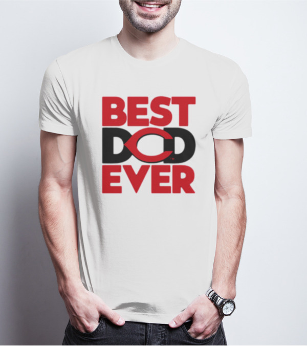 Best Dad Ever Cincinnati Reds T-Shirt