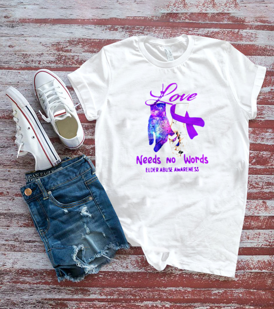 Love Needs No Words Elder Abuse Awareness Galaxy Hand And Purple T-Shirt