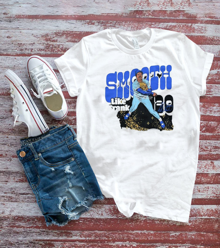 Smooth Like Frank 20 Signature Baseball Player T-Shirt