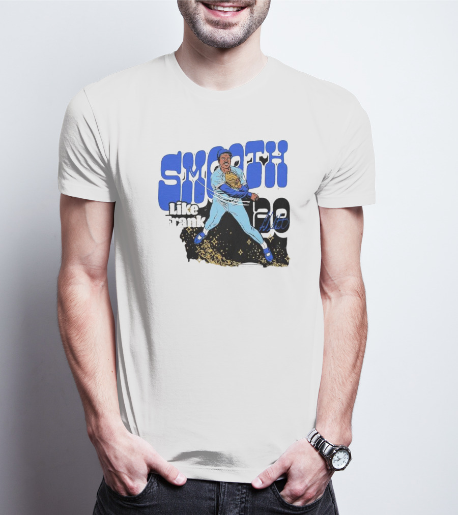 Smooth Like Frank 20 Signature Baseball Player T-Shirt
