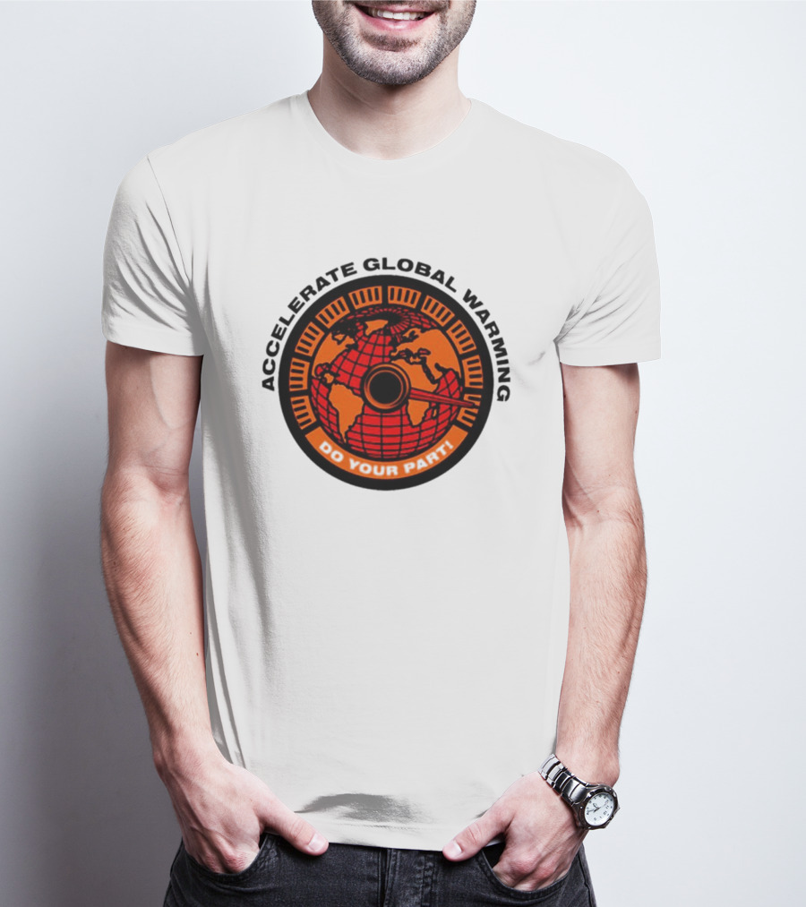 Accelerate Global Warming Do Your Part Earth Speedometer T-Shirt
