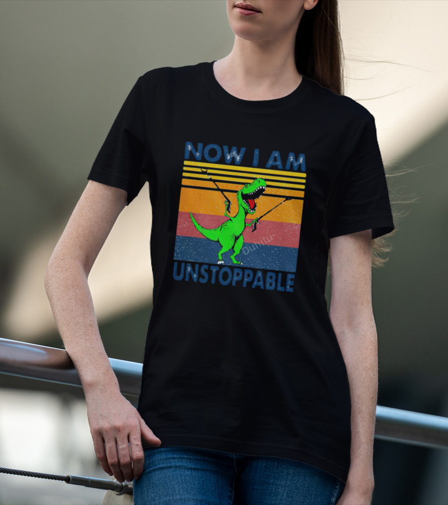 Now I Am Unstoppable Dinosaur Vintage T-Shirt