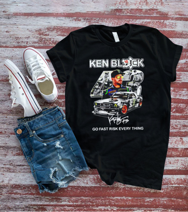 Ken Block 43 Go Fast Risk Everything Signature Racing T-Shirt