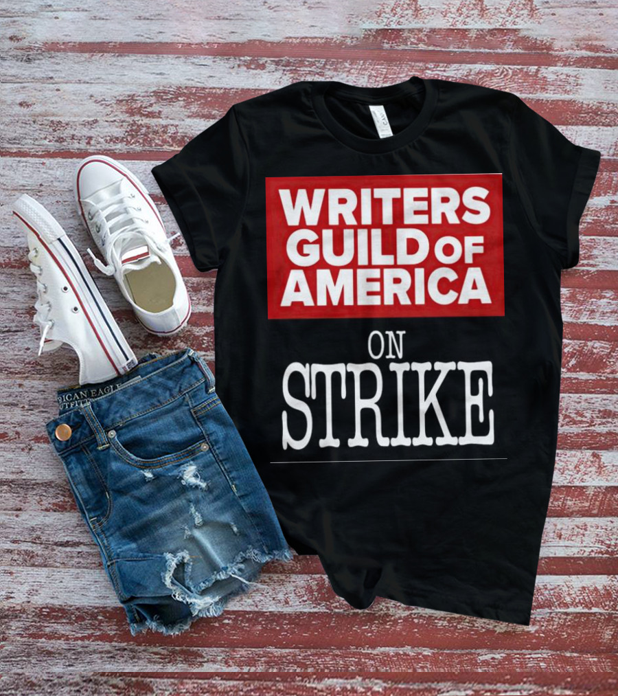 Writers Guild Of America On Strike T-Shirt