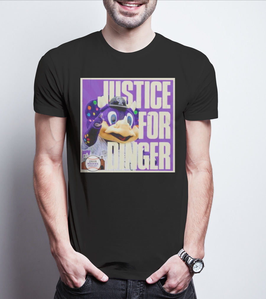 Colorado Rockies Justice For Dinger DNVR Rockies Podcast T-Shirt