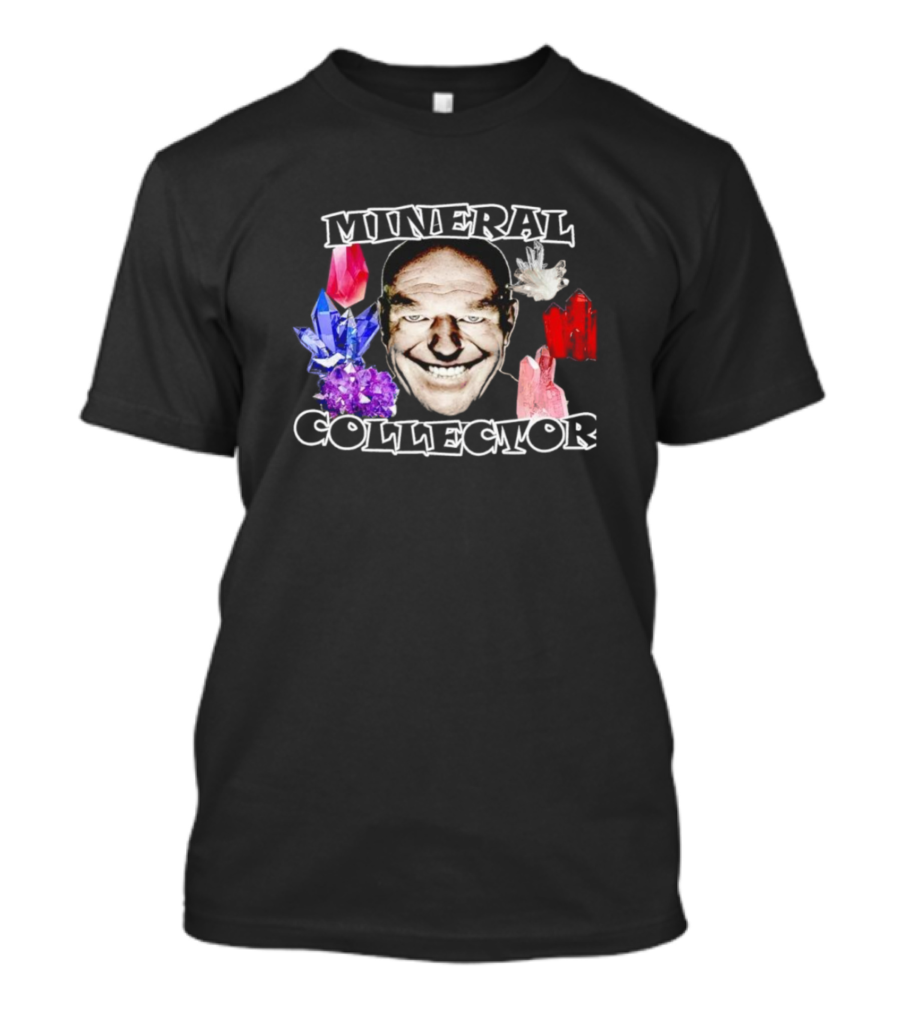 MINERAL COLLECTOR Gems Crystals Smile T-Shirt