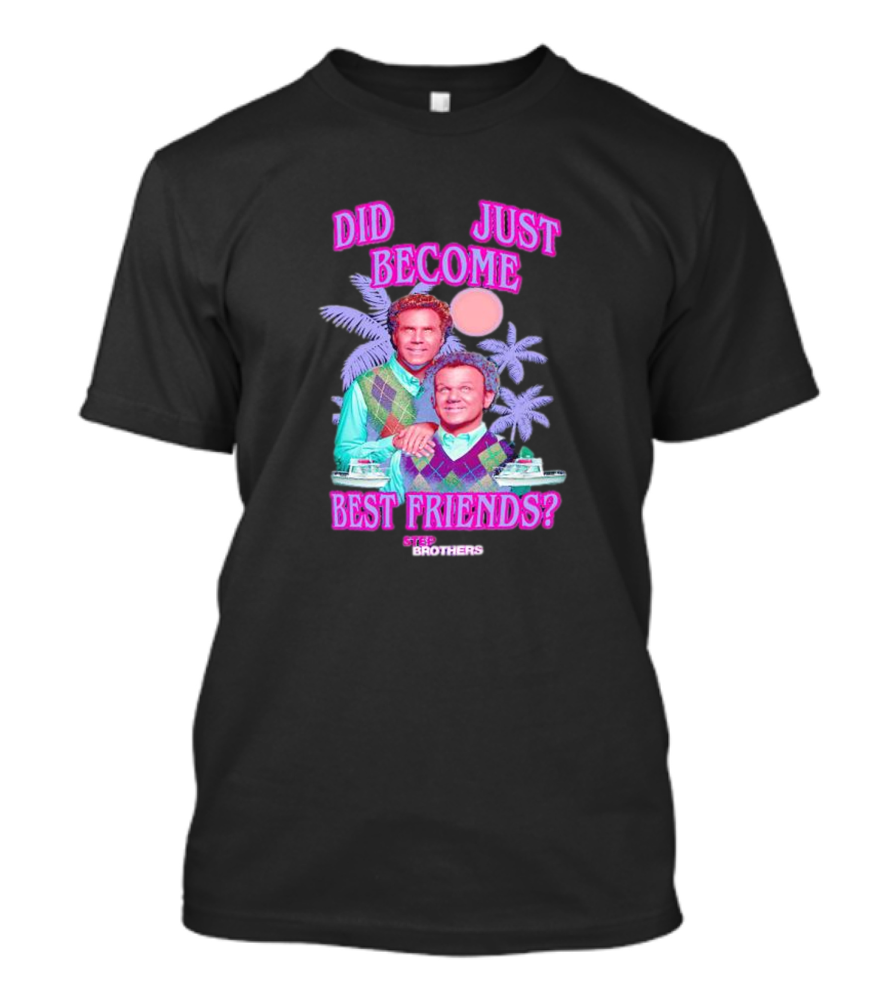 Step Brothers Did We Just Become Best Friends Retro Tropical 80s T-Shirt