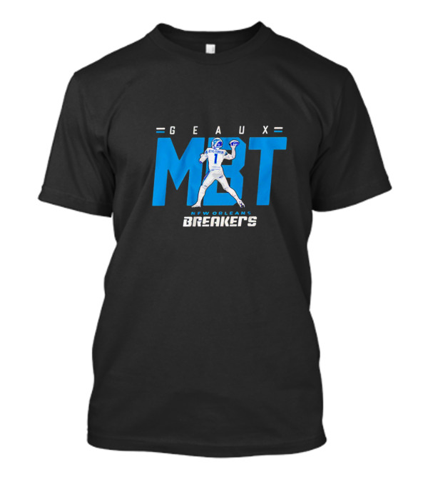GEAUX MBT New Orleans Breakers Football T-Shirt