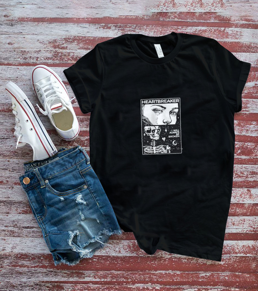 Heartbreaker Skull I Will Always Be Broken Crying Face Art With Skeleton And Stars T-Shirt