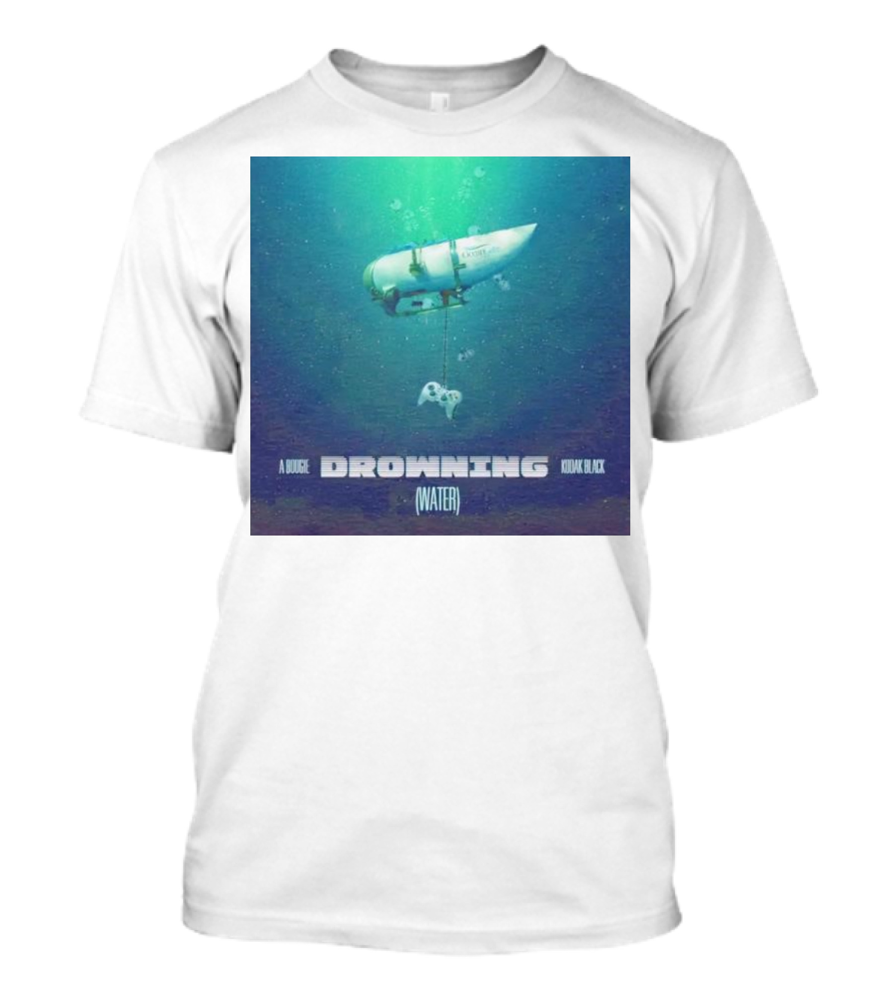 A Boogie Drowning Water Kodak Black Submarine Controller T-Shirt