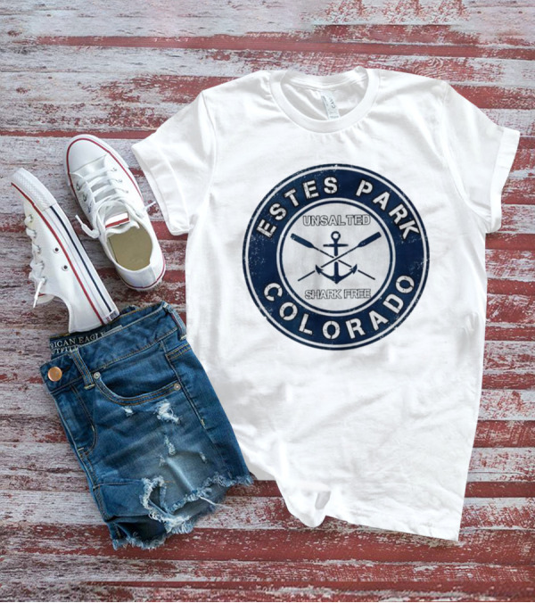 ESTES PARK COLORADO UNSALTED SHARK FREE ANCHOR AND OARS T-Shirt