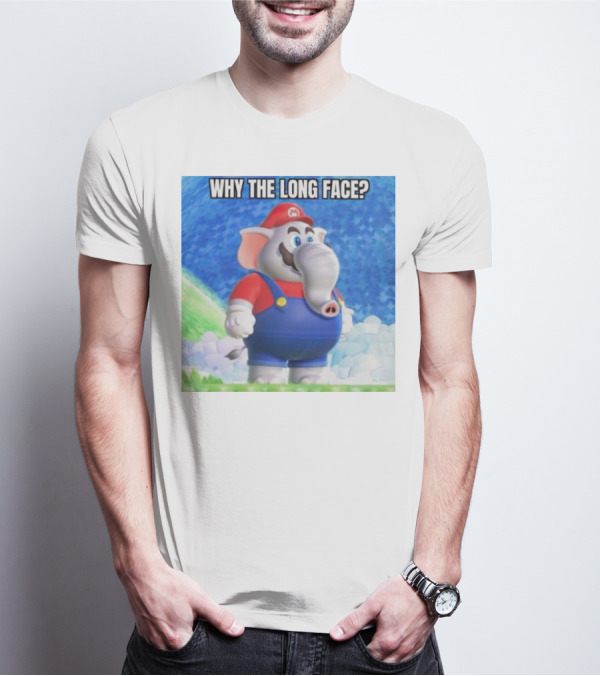 Mario Elephant Why The Long Face? T-Shirt