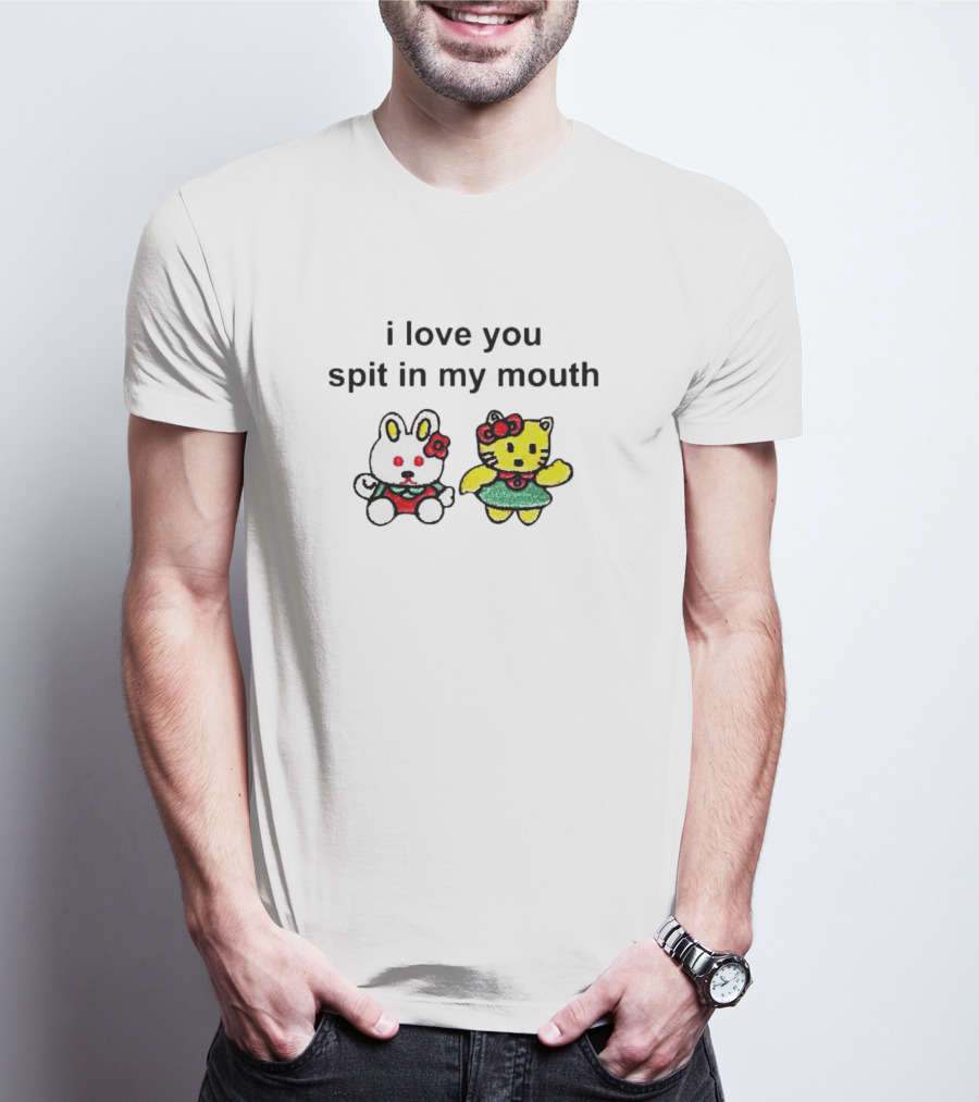 Hello Kitty I Love You Spit In My Mouth Cute Characters T-Shirt