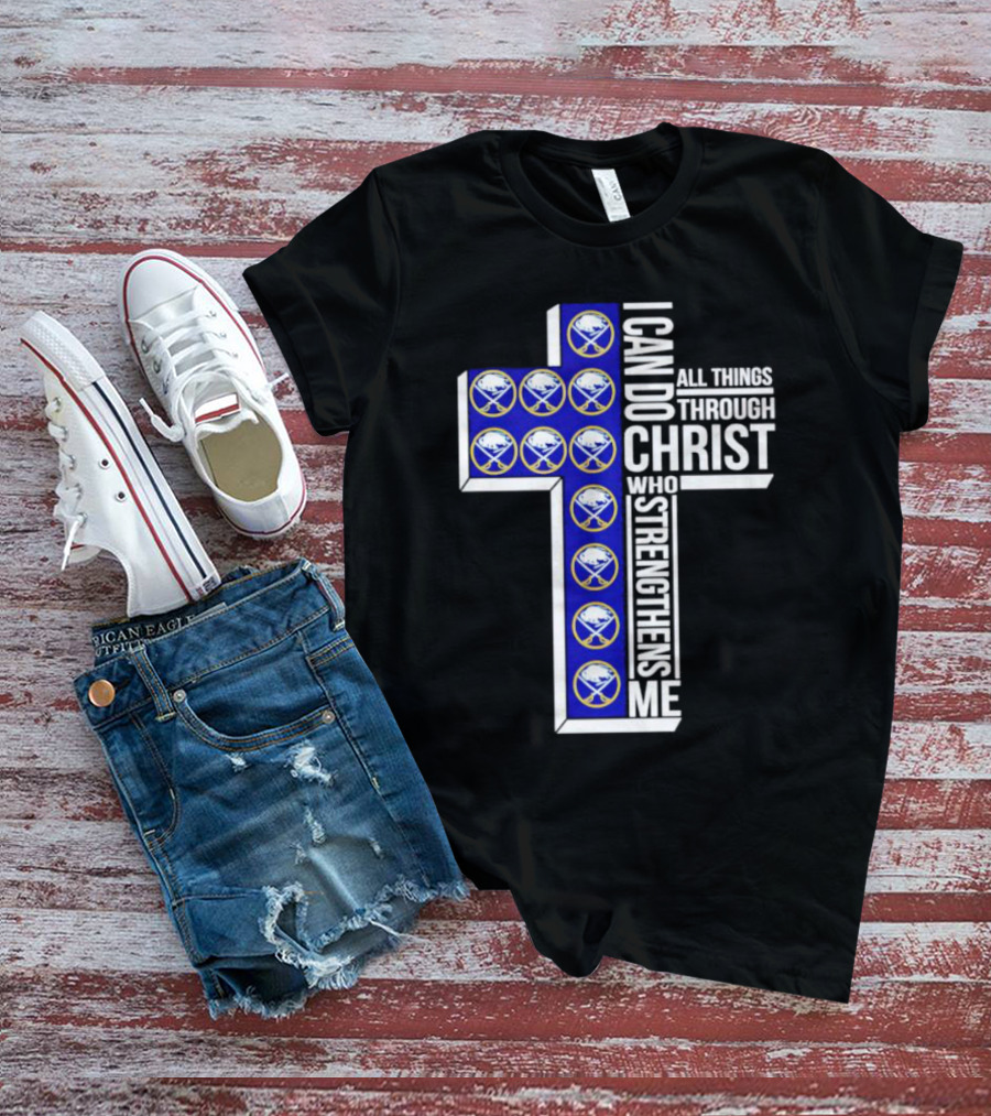 Buffalo Sabres I Can Do All Things Through Christ Who Strengthens Me Cross T-Shirt