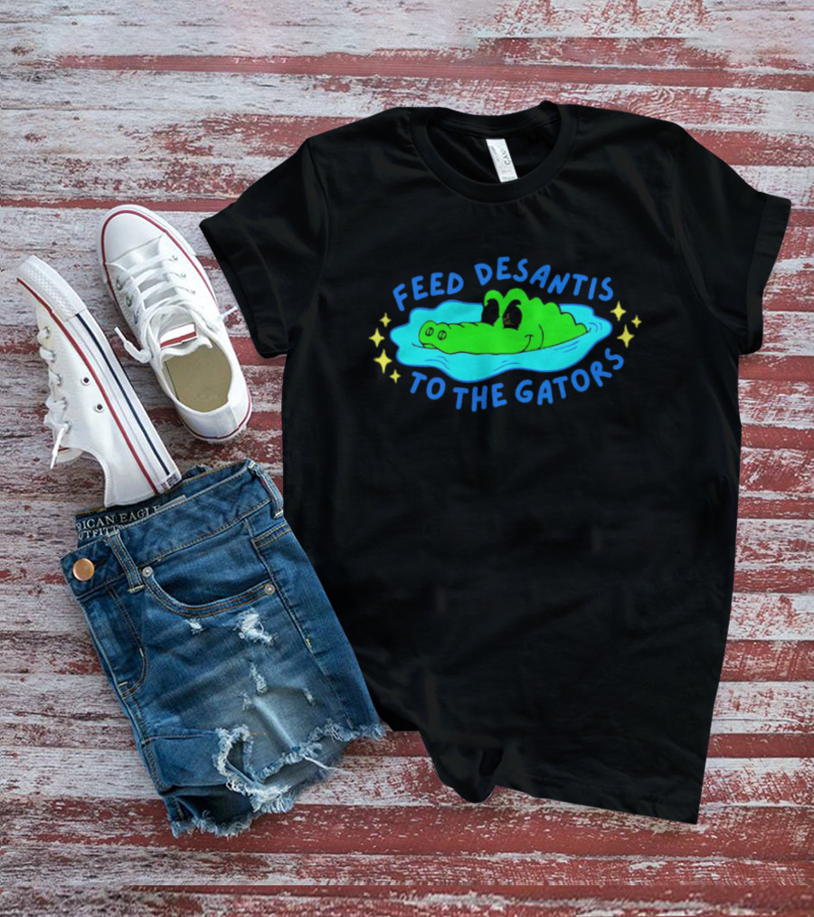 Feed DeSantis To The Gators T-Shirt