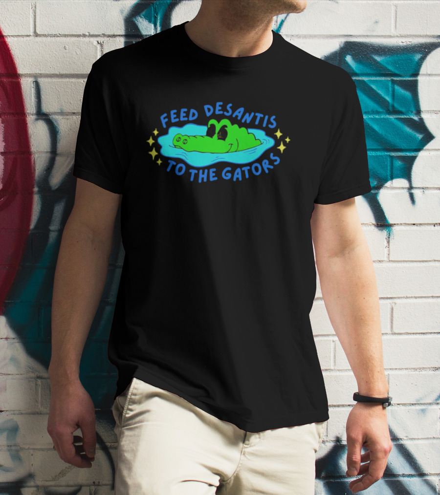 Feed DeSantis To The Gators T-Shirt