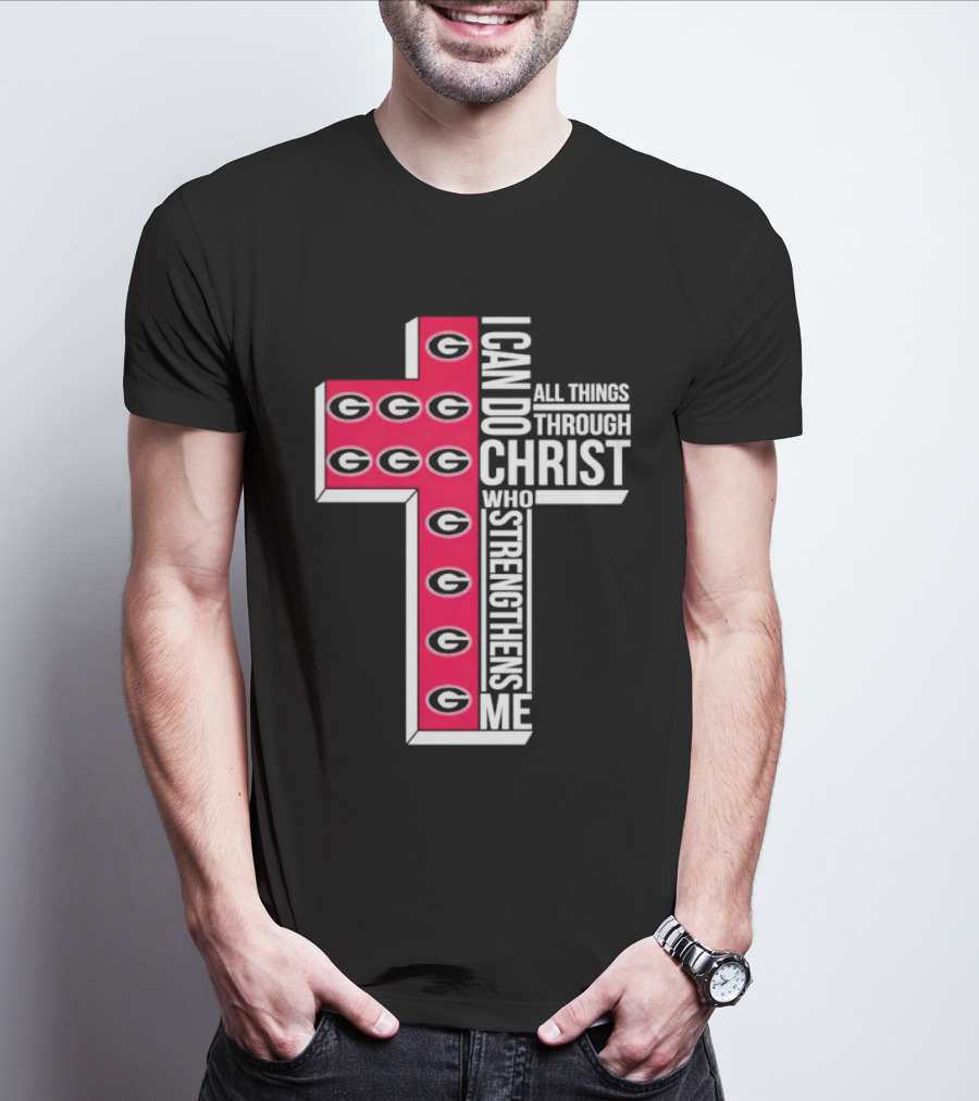 Georgia Bulldogs I Can Do All Things Through Christ Who Strengthens Me Cross T-Shirt