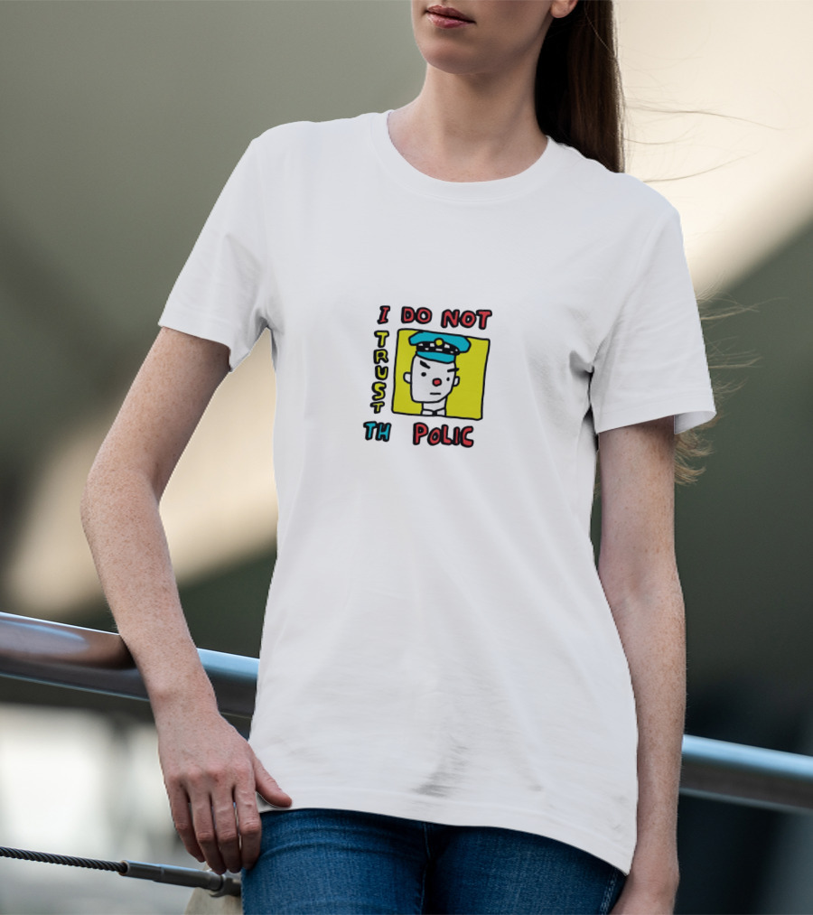 I Do Not Trust The Police Cartoon T-Shirt